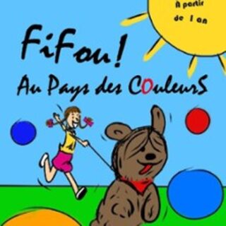 Fifou ! Au Pays des Couleurs