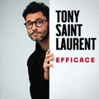 Tony Saint Laurent -  Efficace - Tournée