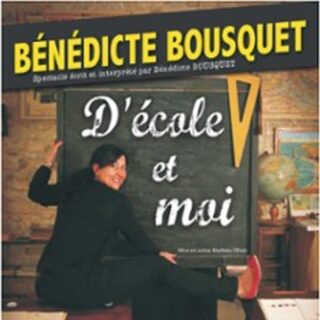 Bénédicte Bousquet - D'école et Moi - Tournée