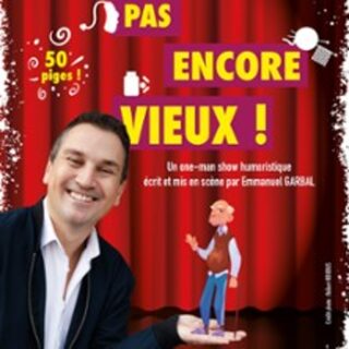 Emmanuel Garbal - Pas Encore Vieux !