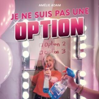 Amélie Adam - Je ne Suis Pas Une Option