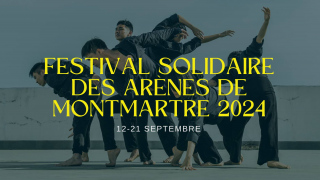 Festival solidaire des arènes de Montmartre