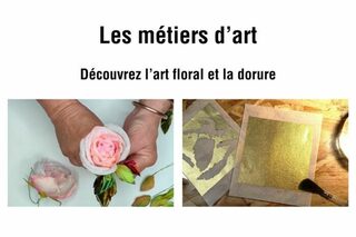 Démonstration des métiers d'arts (art floral et dorure)