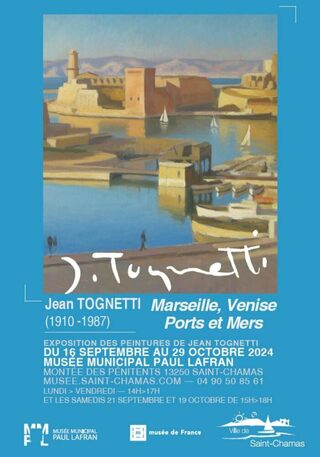 Exposition des peintures de Jean TOGNETTI (1910-1987) : Marseille, Venise- Ports