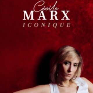 Cécile Marx - Iconique (Tournée)