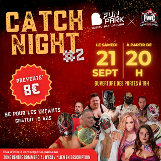 Gala de Catch 2ème Édition à B'Fun Park ! 🔥👊🏼