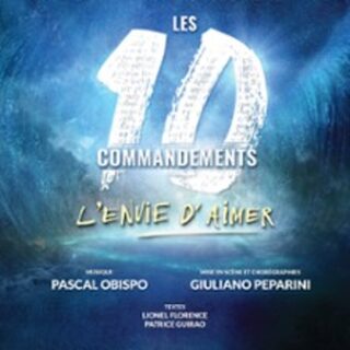 Les 10 Commandements - L'Envie d'Aimer - Tournée