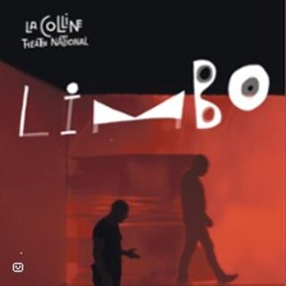 Limbo - Théâtre National de la Colline, Paris