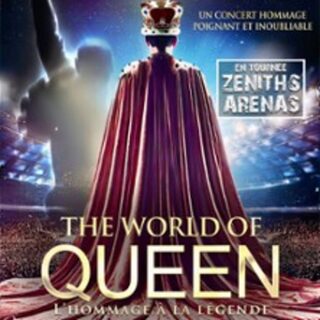 The World Of Queen - l'Hommage à la Légende - Tournée