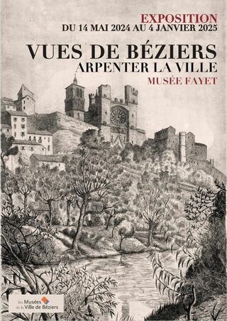 Exposition : « vues de Béziers - arpenter la ville »