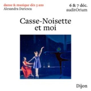 Casse-Noisette & Moi - Alexandra Dariescu