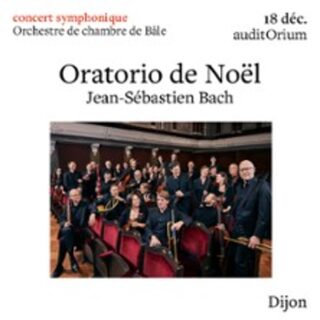 Oratorio De Noël - Orchestre de chambre de Bâle