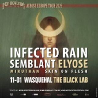 Infected Rain & Semblant + Elyose, Miruthan & Skin On Flesh - Motocultor Accross