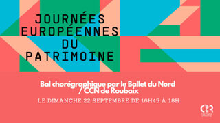 Spectacle : bal chorégraphique par le Ballet du Nord / CCN de Roubaix