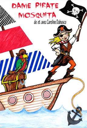 Dame Pirate Mosquita (3-8 ans)