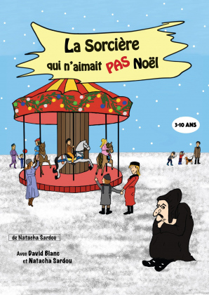 La sorcière qui n'aimait pas Noël (4-10 ans)