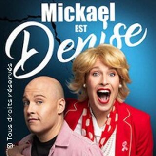 Mickael est Denise - Tournée