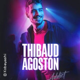 Thibaud Agoston - Addict - Tournée