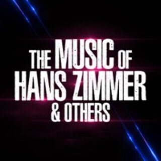 The Music of Hans Zimmer & Others - A Celebration of Film music