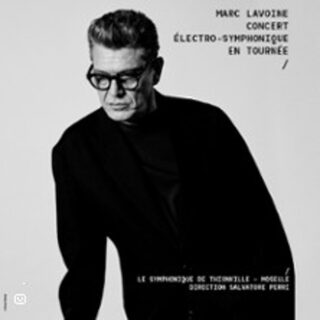 Marc Lavoine - Concert Electro Symphonique - Tournée