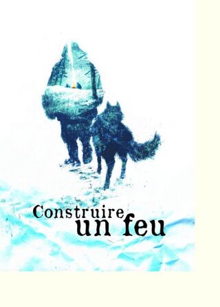 THÉÂTRE : CONSTRUIRE UN FEU