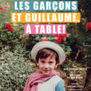 Les Garçons et Guillaume, à Table !