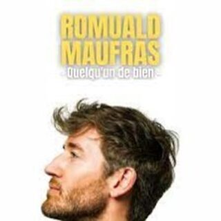 Romuald Maufras Quelqu'un De Bien - Tournée