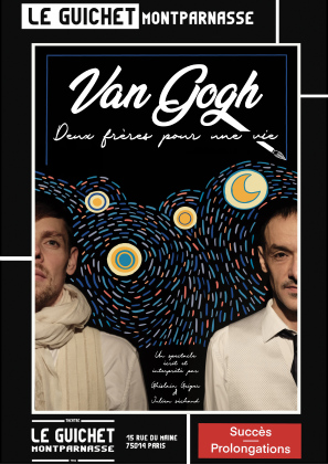 VAN GOGH : Deux frères pour une vie