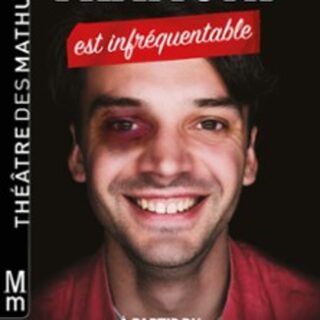 Alexis Tramoni est Infréquentable - Théâtre des Mathurins, Paris