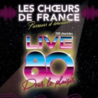 Choeurs de France : Live 80 - Pour le Plaisir