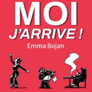 Emma Bojan - Attends Moi J'arrive !