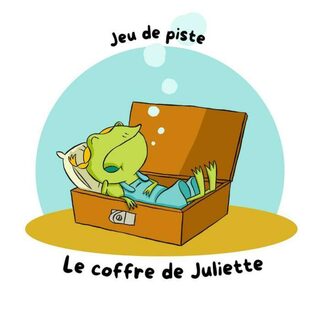 Jeu de piste : Le Coffre de Juliette