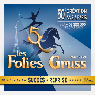 Les Folies Gruss, 50 ans à Paris, 50 créations, ça se fête !