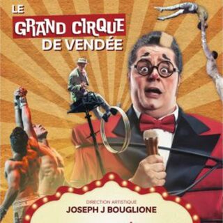 LE GRAND CIRQUE DE VENDÉE