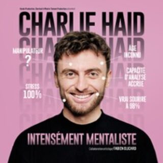 Charlie Haid - Intensément Mentaliste » Toulouse