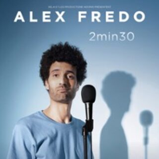 Alex Fredo - 2min30 (tournée)