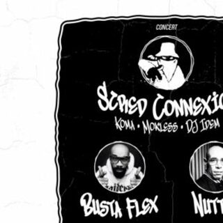 Scred Connexion X Busta Flex X Nuttea