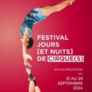 Festival Jours et Nuits de Cirques 2024