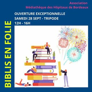 Ouverture exceptionnelle - Médiathèque des Hôpitaux de Bordeaux - Tripode