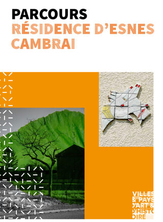 Lancement du Parcours : Résidence d'Esnes - Cambrai