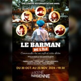 Le Barman de l'Île - La Scène Parisienne (Paris)