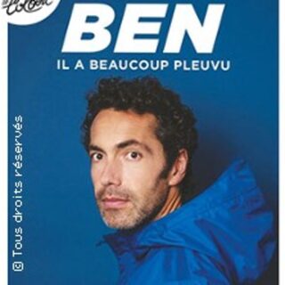 Ben - Il a Beaucoup Pleuvu (Tournée)