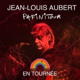 Jean-Louis Aubert - Pafinitour