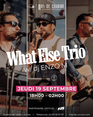 What Else Trio - Le Mas de Couran