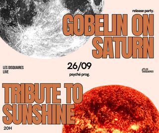 Goblins On Saturn x Tribute To Sunshine