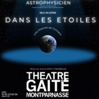 Dans les Etoiles - De David Elbaz - Théâtre de la Gaité, Paris