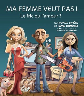 LA BOÎTE À RIRE « MA FEMME VEUT PAS »