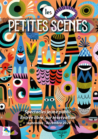 SPECTACLE LES PETITES SCENES 