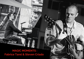 Magic Moments  : Duo Fabrice Tarel & Steven Criado, duo jazz piano - guitare