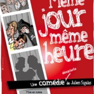 Même jour, Même heure